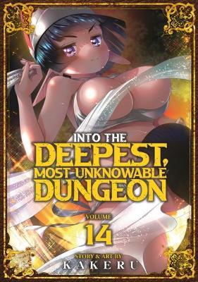 Into the Deepest, Most Unknowable Dungeon Vol. 14 - Kakeru - cover