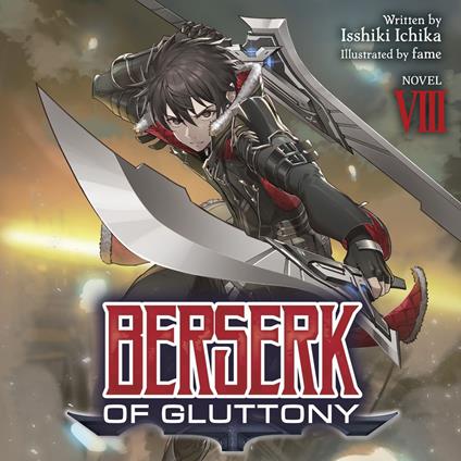 Berserk of Gluttony (Light Novel) Vol. 8