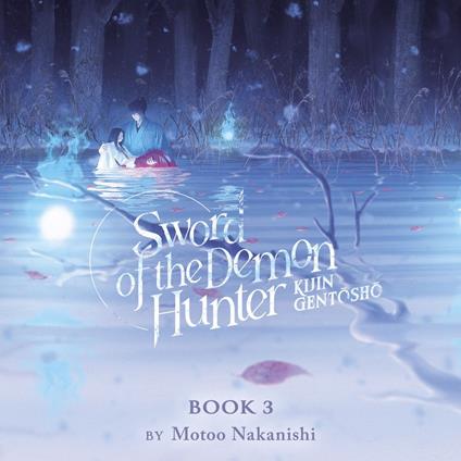 Sword of the Demon Hunter: Kijin Gentosho (Light Novel) Vol. 3