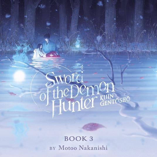 Sword of the Demon Hunter: Kijin Gentosho (Light Novel) Vol. 3