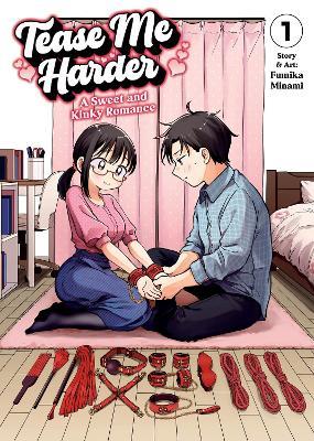 Tease Me Harder: A Sweet and Kinky Romance Vol. 1 - Fumika Minami - cover