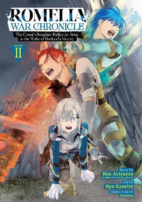 Romelia War Chronicle: The Count's Daughter Rallies an Army in the Wake of Mankind's Victory (Manga) Vol. 2 - Ryo Ariyama - cover