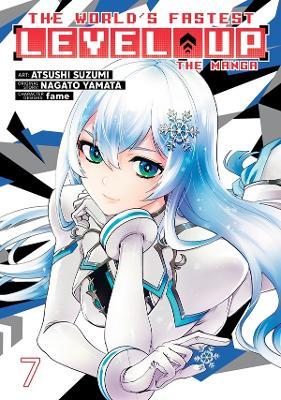 The World's Fastest Level Up (Manga) Vol. 7 - Nagato Yamata - cover