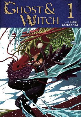 Ghost and Witch Vol. 1 - Kore Yamazaki - cover