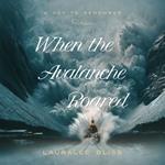 When the Avalanche Roared