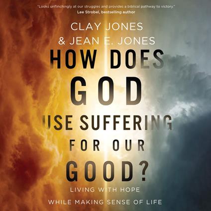 How Does God Use Suffering for Our Good?