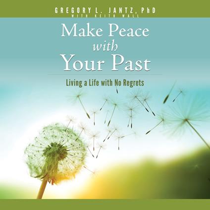 Make Peace with Your Past