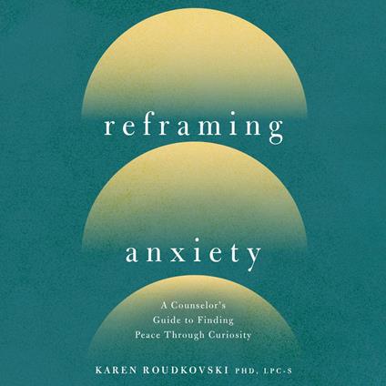 Reframing Anxiety