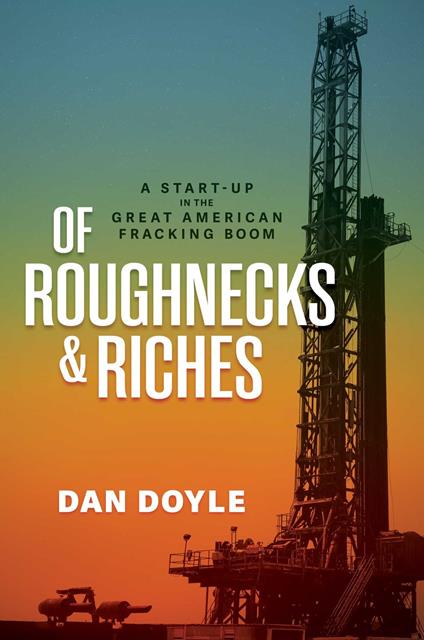 Of Roughnecks & Riches