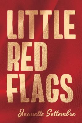 Little Red Flags - Jeanette Settembre - cover