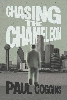 Chasing the Chameleon - Paul Coggins - cover