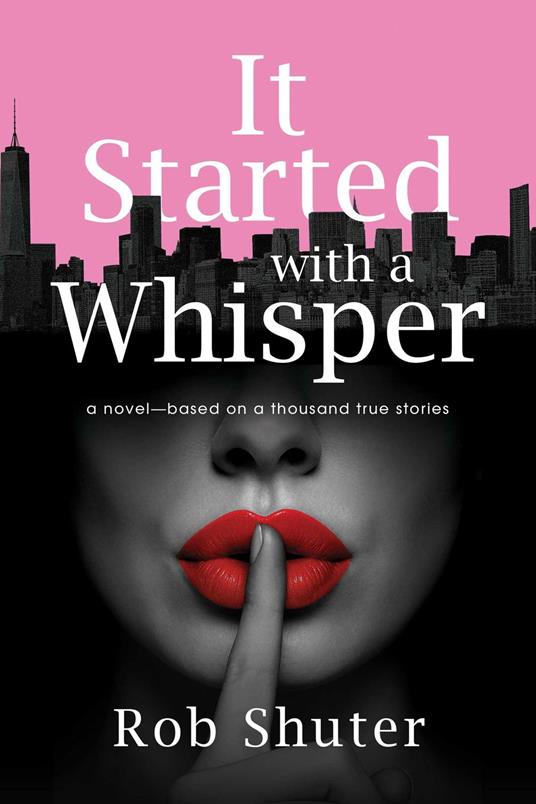 It Started with a Whisper