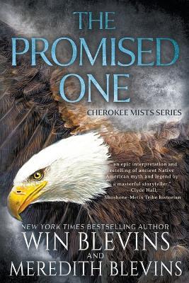 The Promised One: A Historical Fantasy Series - Win Blevins,Meredith Blevins - cover