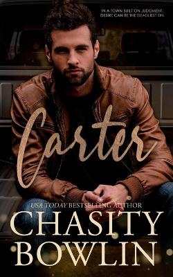 Carter: A Small Town Opposites Attract Romance - Chasity Bowlin - cover
