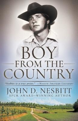 Boy from the Country: An Educator's Memoir - John D Nesbitt - cover