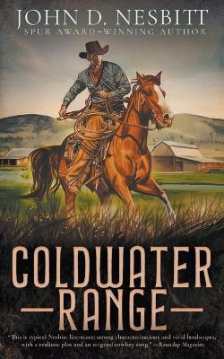 Coldwater Range: A Classic Western - John D Nesbitt - cover