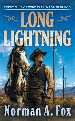 Long Lightning: A Classic Western Adventure - Norman A Fox - cover