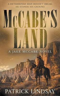 McCabe's Land: A Classic Historical Western Series - Patrick Lindsay - cover