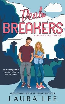 Deal Breakers: A Second Chance Romantic Comedy - Laura Lee - cover