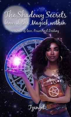 The Shadowy Secrets - Tzangel Tzangel - cover