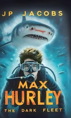 Max Hurley, The Dark Fleet - Jp Jacobs - cover