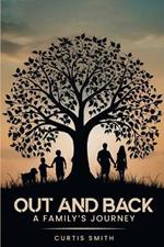 Out and Back: A Family's Journey