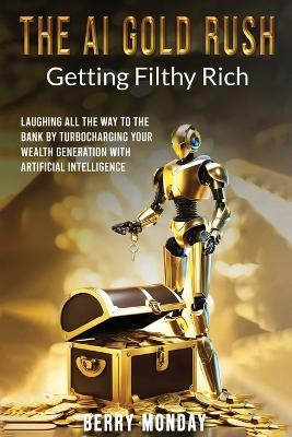 The AI Gold Rush - Monday Berry - cover