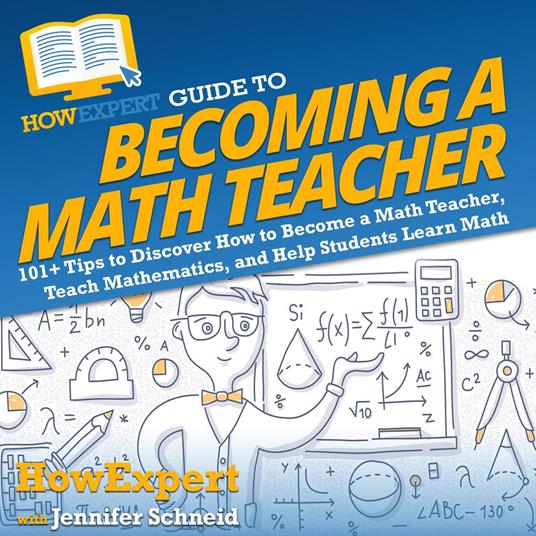 HowExpert Guide to Becoming a Math Teacher