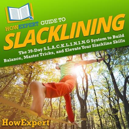 HowExpert Guide to Slacklining