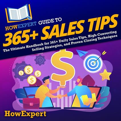 HowExpert Guide to 365+ Sales Tips