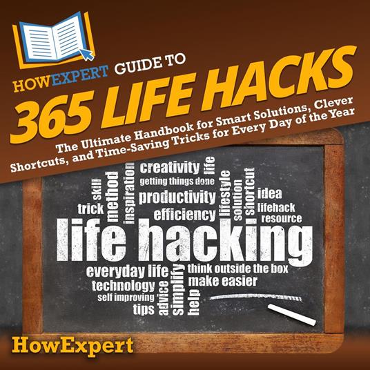 HowExpert Guide to 365 Life Hacks