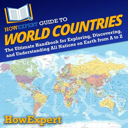 HowExpert Guide to World Countries