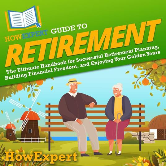 HowExpert Guide to Retirement