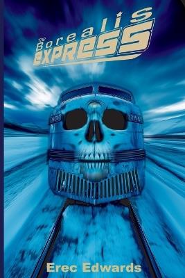 The Borealis Express - Erec Edwards - cover