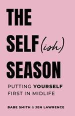 The Selfish Season