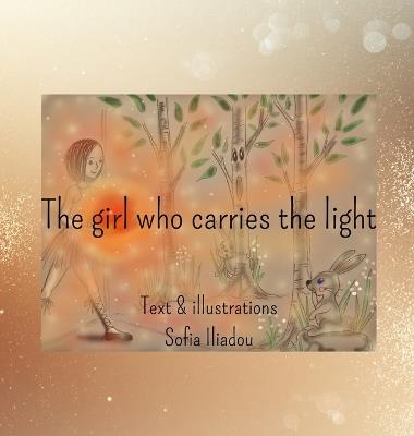 The girl who carries the light - Sofia Iliadou - cover