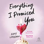 Everything I Promised You