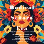 Radical Senora Era