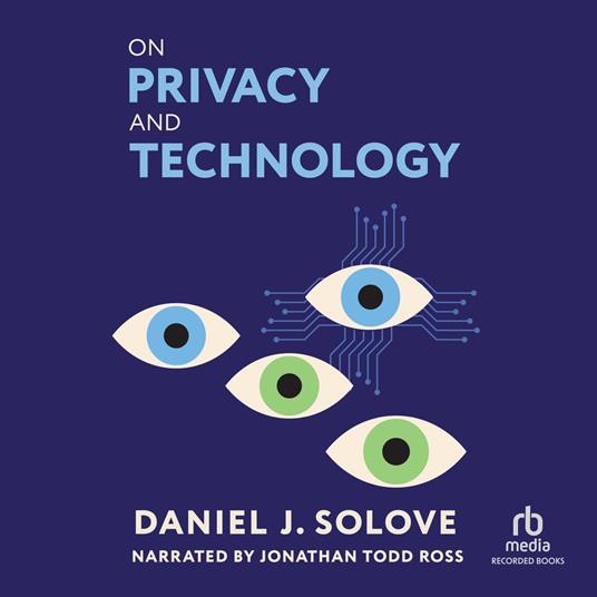 On Privacy and Technology