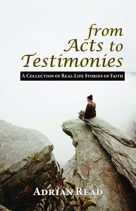 From Acts to Testimonies
