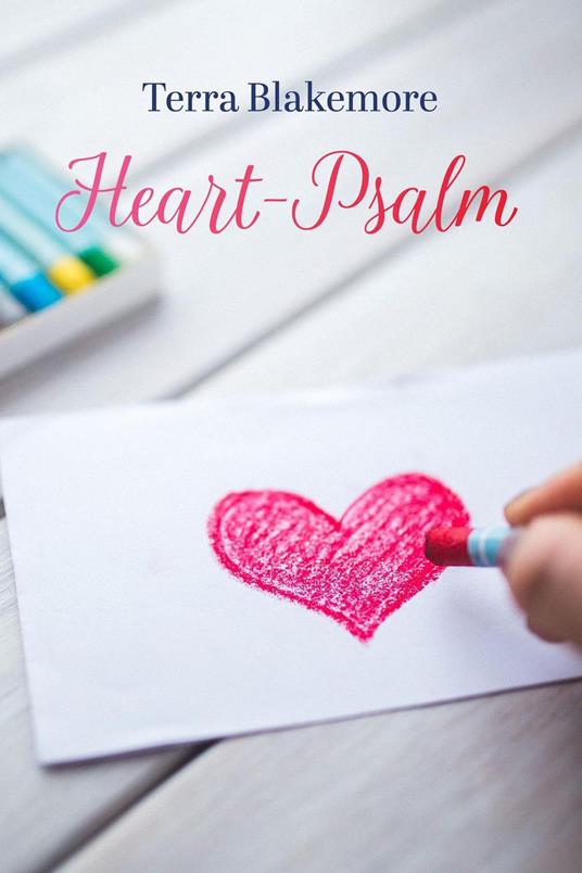 Heart-Psalm