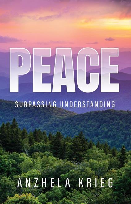 Peace Surpassing Understanding
