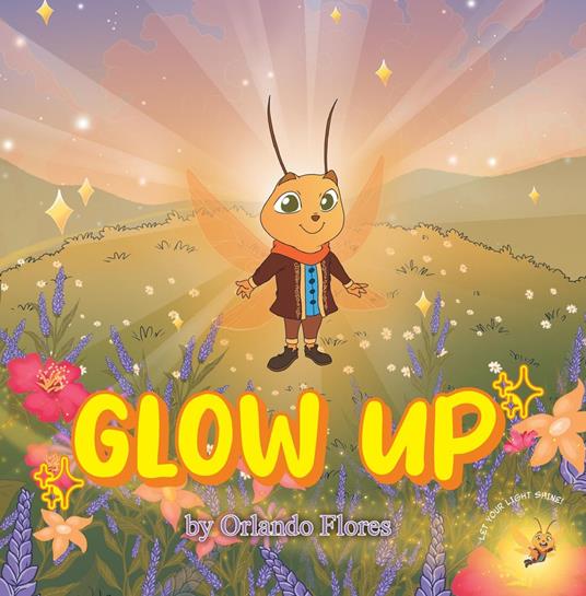 Glow Up! - Orlando Flores - ebook