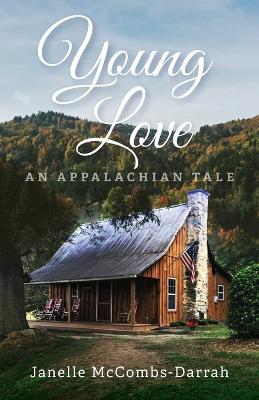 Young Love: An Appalachian Tale - Janelle McCombs-Darrah - cover