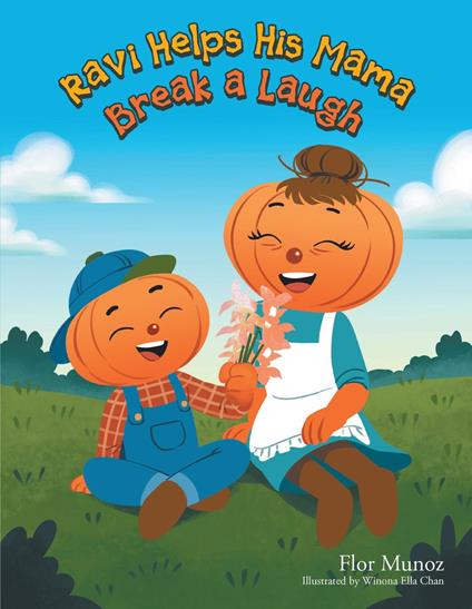 Ravi Helps His Mama Break a Laugh - Flor Munoz - ebook