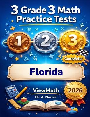 3 Florida FAST Grade 3 Math Practice Tests: Full-Length Test Prep with Detailed Answer Explanations - A Nazari - cover