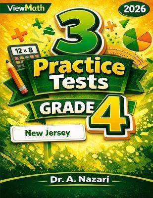 3 New Jersey NJSLA Grade 4 Math Practice Tests: Full-Length Test Prep with Detailed Answer Explanations - A Nazari - cover