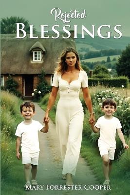 Rejected Blessings - Mary Forrester Cooper - cover
