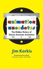 Animation Anecdotes: The Hidden History of Classic American Animation
