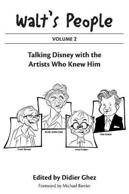 Walt's People: Volume 2: Talking Disney with the Artists Who Knew Him - Didier Ghez - cover